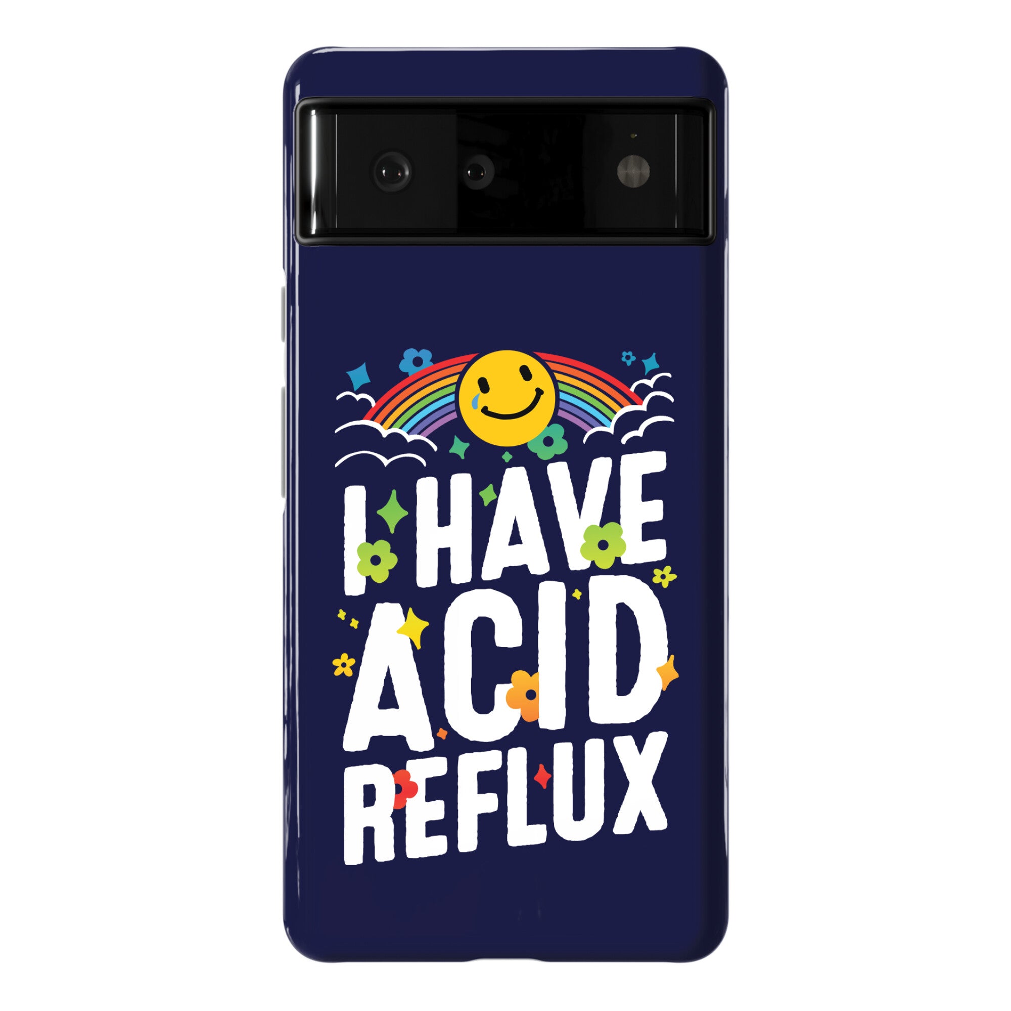 I Have Acid Reflux Phone Case